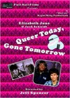 Queer Today Gone Tommorrow (2007).jpg